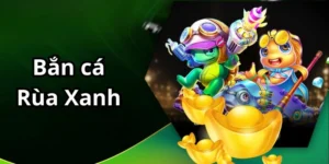 Bắn cá rùa xanh